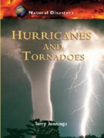 Hurricanes and Tornadoes (Natural Disasters)