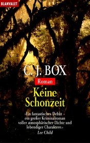 Keine Schonzeit (Open Season) (Joe Pickett, Bk 1) (German Edition)