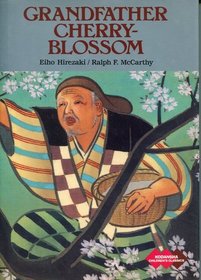 Grandfather Cherry-Blossom (Kodansha Children's Classics Series, 5)
