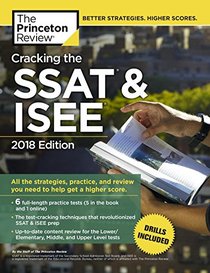 Cracking the SSAT & ISEE, 2018 Edition (Private Test Preparation)