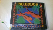 No Dodos: A Counting Book of Endangered Animals