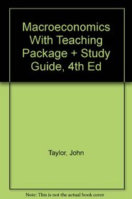 Macroeconomics With Teaching Package And Study Guide, Fourth Edition