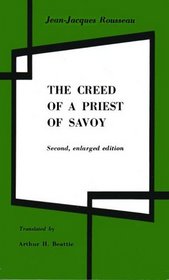 Creed of a Priest of Savoy (Milestones of Thought Series)