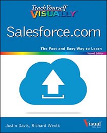Teach Yourself VISUALLY Salesforce.com (Teach Yourself VISUALLY (Tech))