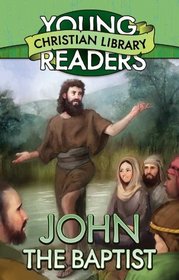 John the Baptist (Young Readers' Christian Library)