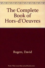 The Complete Book of Hors-D'Oeuvres