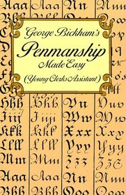 George Bickham's Penmanship Made Easy (Young Clerks Assistant)