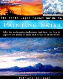 The North Light Pocket Guide to Painting Skies (North Light Pocket Guides)