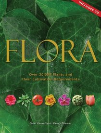 Flora : Over 20,000 Plants and Their Cultivation Requirements