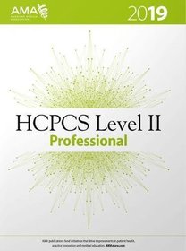 HCPCS 2019 Level II Professional (HCPCS Level II (American Medical Assn))