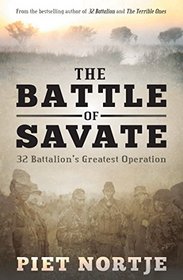 The Battle of Savate: 32 Battalion's Greatest Operation