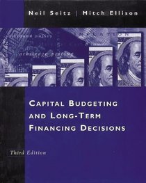 Capital Budgeting and Long-Term Financing Decisions