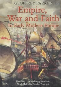Empire, War and Faith in Early Modern Europe