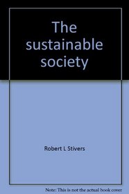 The sustainable society: Ethics and economic growth