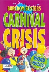 Carnival Crisis (Boredom Busters - Word Puzzles)