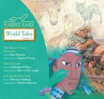 Rabbit Ears World Tales: Volume Five: Bremen Town Musicians, Finn Mccoul, Koi and Kola Nuts