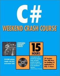 C# Weekend Crash Course (With CD-ROM)