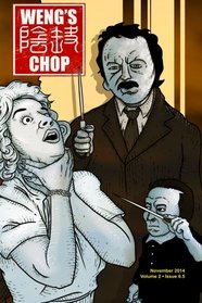 Weng's Chop #6.5 (2nd Annual Spooktacular Special)
