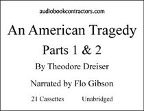 An American Tragedy - Parts 1 & 2 (Classic Books on Cassettes Collection)