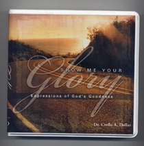 Show Me Your Glory: Expressions of God's Goodness (5 Audio CD set)