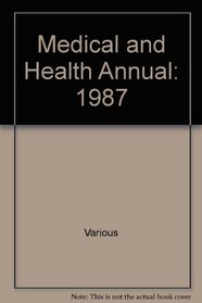 Medical and Health Annual, 1987
