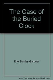The Case of the Buried Clock