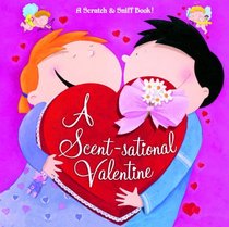 A Scentsational Valentine (Golden Scratch & Sniff Books)
