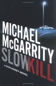 Slow Kill (Kevin Kerney, Bk 9)