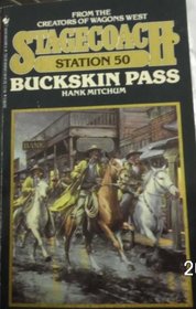 Buckskin Pass (Stagecoach Station, Bk 50)