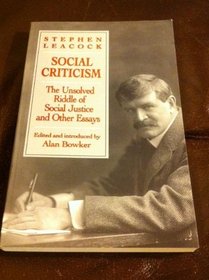 Social Criticism: The Unsolved Riddle of Social Justice and Other Essays