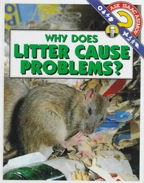 Why Does Litter Cause Problems? (Ask Isaac Asimov)