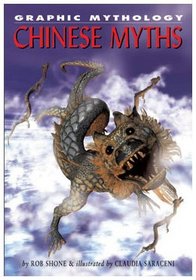 Chinese Myths (Graphic Mythology)