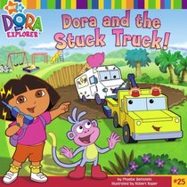 Dora and the Stuck Truck (Dora the Explorer (8x8))