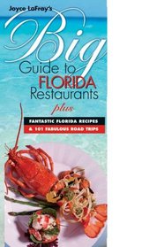 Joyce Lafray's Big Guide to Florida Restaurants