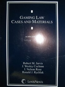 Gaming Law Cases and Materials Supplement (Supplement)