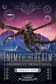 Enemy of the Realm (Dragons vs. Drones)
