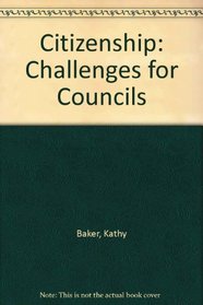 Citizenship: Challenges for Councils