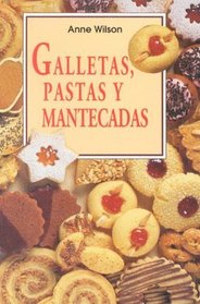 Galletas Pastas y Mantecadas (Spanish Edition)