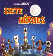 SIETE HEROES (Coleccion Caracol / Shell Collection) (Spanish Edition)