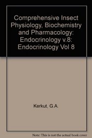 Comprehensive Insect Physiology, Biochemistry & Pharmacology : Volume 8