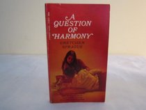 Question of Harmony