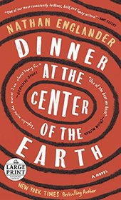 Dinner at the Center of the Earth: A novel (Random House Large Print)