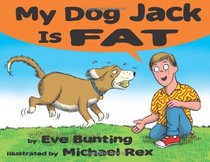 My Dog Jack is Fat