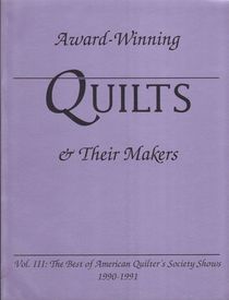Award-Winning Quilts and Their Makers (Award-Winning Quilts & Their Makers)