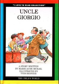 Uncle Georgio (I Love to Read Collection)