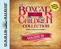 The Boxcar Children Collection Volume 10 (Library Edition): The Mystery Girl, The Mystery Cruise, The Disappearing Friend Mystery (Boxcar Children Mysteries)