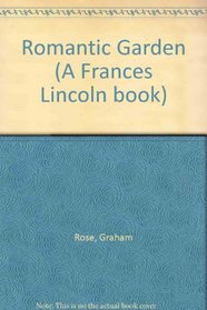 Romantic Garden (A Frances Lincoln book)