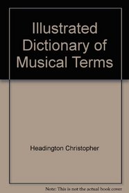 Illustrated Dictionary of Musical Terms