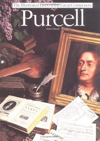 Purcell (Illustrated Lives of the Great Composers Series)