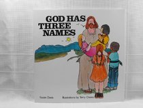 God Has Three Names & Naughty Heart, Clean Heart (2 Stories in 1 Book)